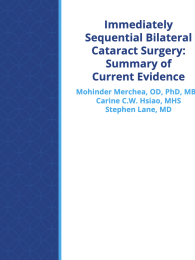 Immediately Sequential Bilateral Cataract Surgery: Summary of Current Evidence