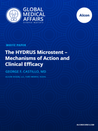 The Hydrus Microstent - Mechanisms of Actions & Clinical Efficacy