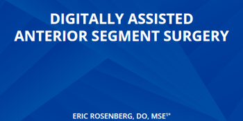 Digitally Assisted Anterior Segment Surgery