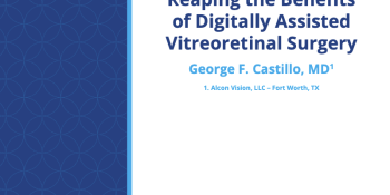 Reaping the Benefits of Digitally Assisted Vitreoretinal Surgery